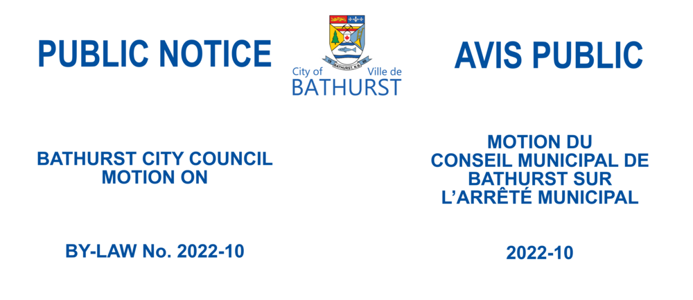 BATHURST CITY COUNCIL MOTION - 2022-10