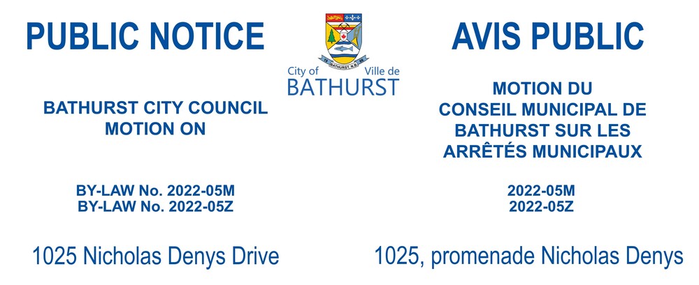 PUBLIC NOTICE - 1025 Nicholas Denys Drive - CITY COUNCIL BY-LAW MOTION