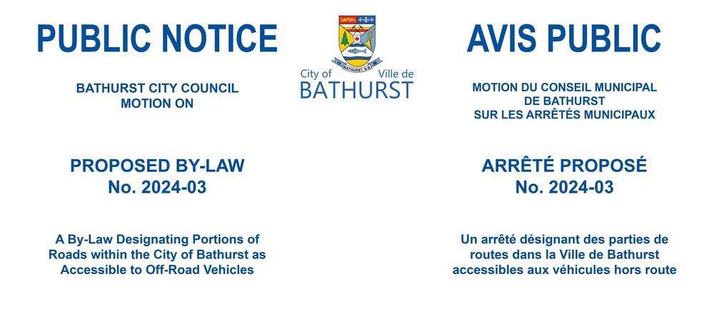 PUBLIC NOTICE — BATHURST CITY COUNCIL MOTION ON BY-LAW No. 2024-03