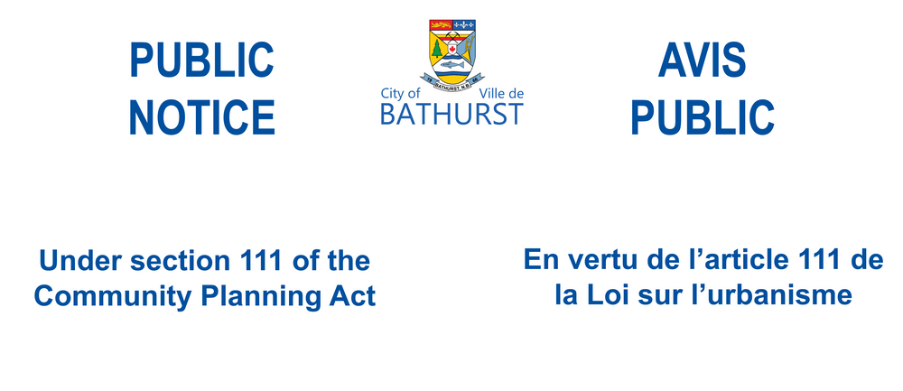 AVIS PUBLIC EN VERTU DE L'ARTICLE 111 DE LA LOI SUR L'URBANISME