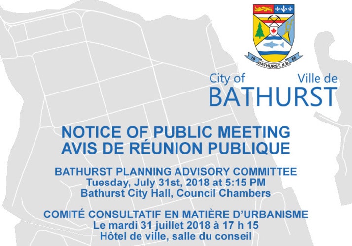 BATHURST PLANNING ADVISORY COMMITTEE NOTICE OF A PUBLIC MEETING