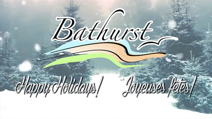 Les souhaits de la saidon de la Ville de Bathurst!