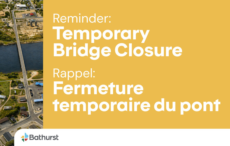 Bridge Street Bridge Closure – Weekend Reminder