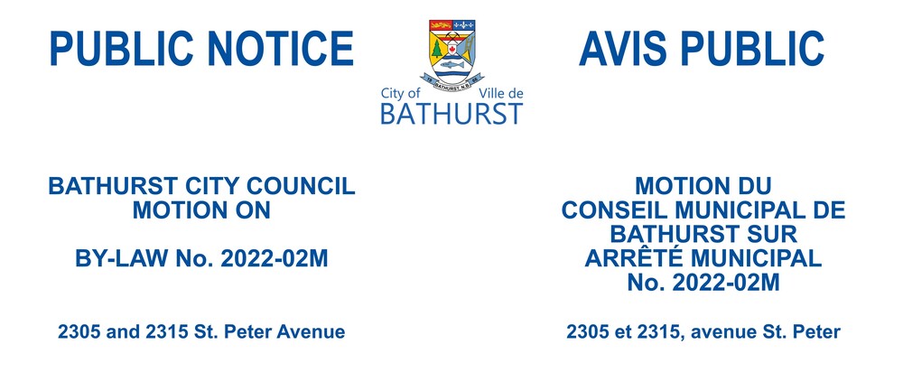BATHURST CITY COUNCIL MOTION - 2022-02M - 2305 and 2315 St. Peter Avenue