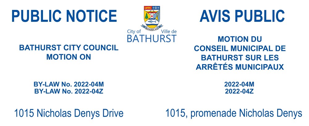 PUBLIC NOTICE - 1015 Nicholas Denys Drive - CITY COUNCIL BY-LAW MOTION